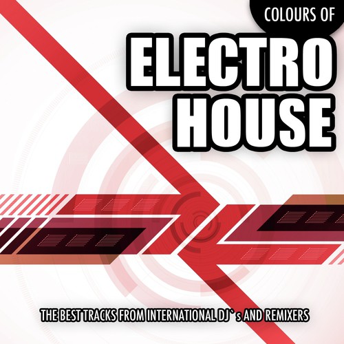 Colours Of Electro House, Vol. 1