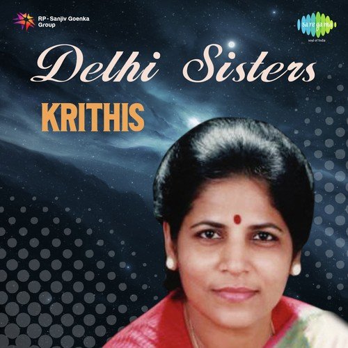 Delhi Sisters - Krithis