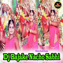 Dj Bajake Nacho Sabhi-EQ4idgRnZWA