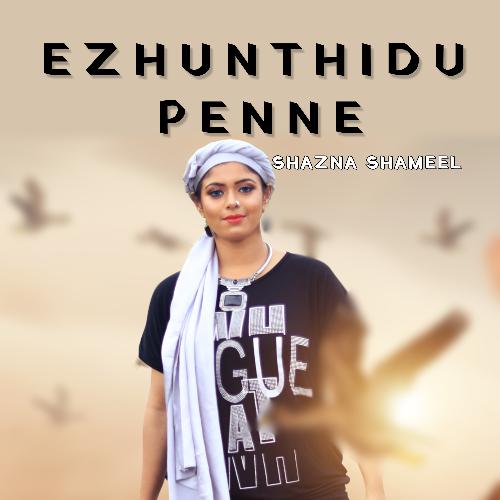 Ezhunthidu Penne