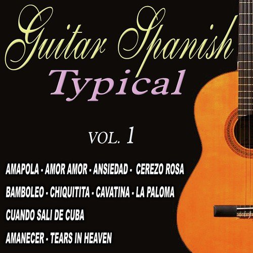 Guitar - Spanish Typical Guitar vol.1