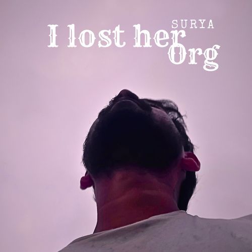 I Lost Her. Org
