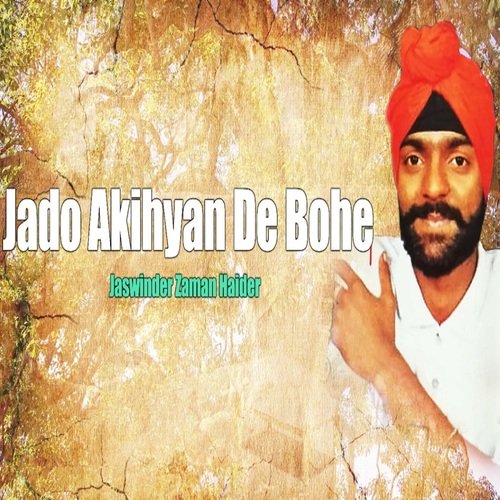 Jado Akhiyan De Bohe