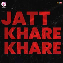 Jatt Khare Khare-JCwxCRp7Rno