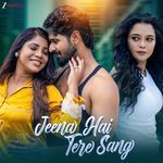 Jeena Hai Tere Sang