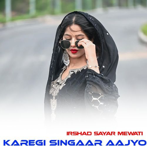 KAREGI SINGAAR AAJYO