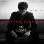 Karavum Karalum (From "I'M Game - Malayalam")