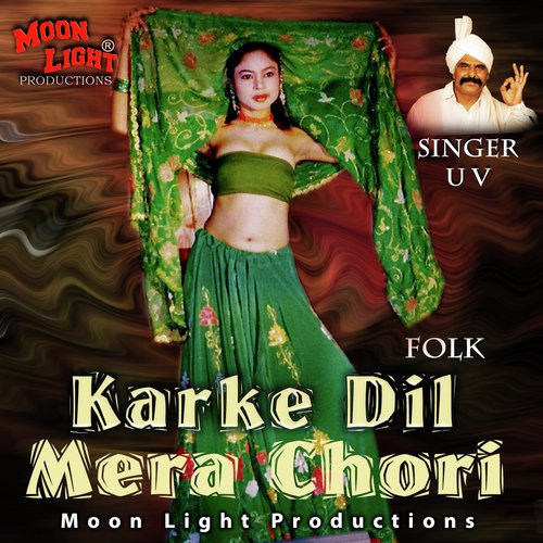 Karke Dil Mera Chori Folk