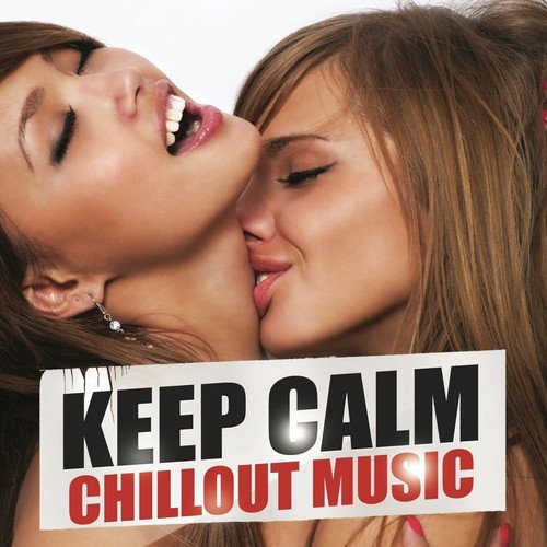 Keep Calm Chillout Music