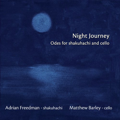 Night Journey (Odes for Shakuhachi &amp; Cello)_poster_image