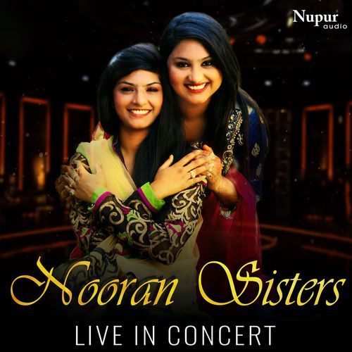 Nooran Sisters (Live In Concert)