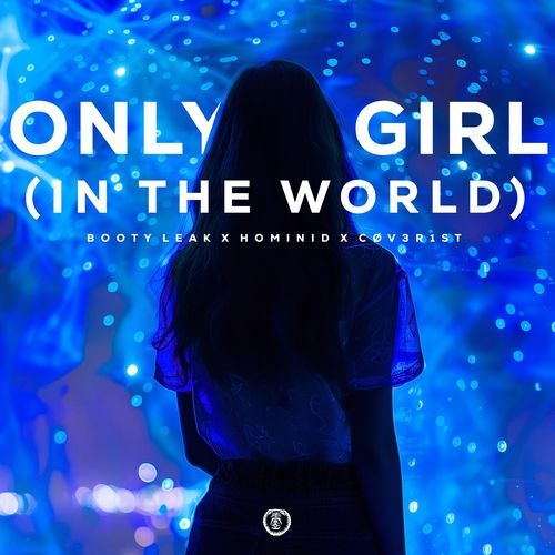 Only Girl (In The World)