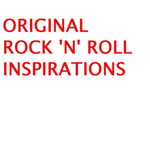 Original Rock 'n' roll Inspirations