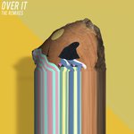Over It (The Remixes)