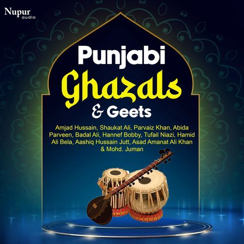 Punjabi Ghazals & Geets - Rare Collection of Punjabi Poetry Sun by the Maestros