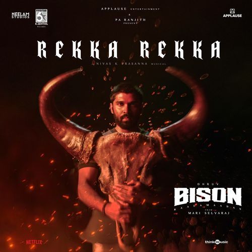 Rekka Rekka (From &quot;Bison Kaalamaadan&quot;)