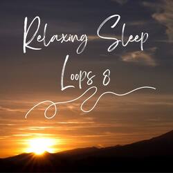 Relaxing Sleep Loops 8-PgUqd0FSbUQ