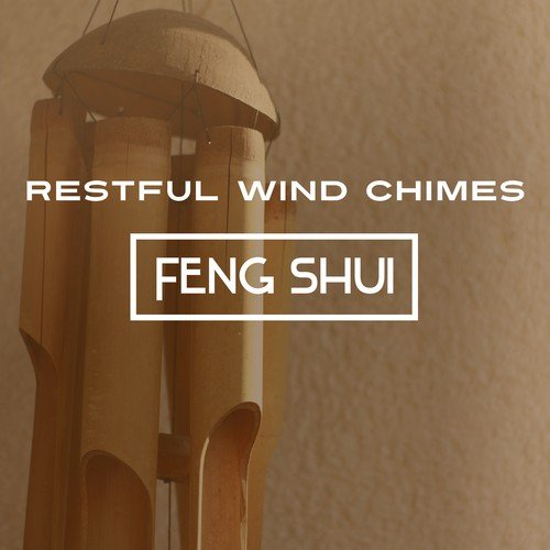 Restful Wind Chimes: Feng Shui, Good Energy, Gentle Music, Relaxed Atmosphere, Aura Cleansing, Harmonious Moments of Stillness