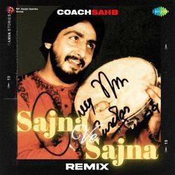 Sajna Ve Sajna - Remix-AAMqciBEWV4