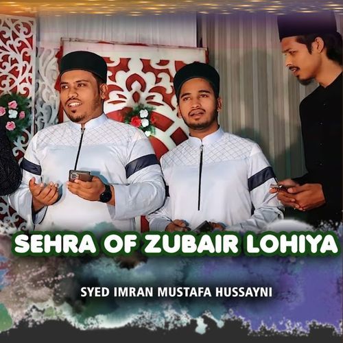 Sehra Of Zubair Lohiya