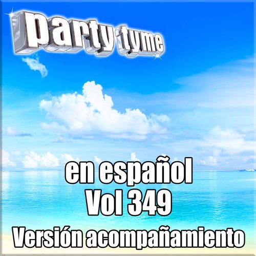 Spanish karaoke 349 - Party Tyme (Spanish Backing Versions)