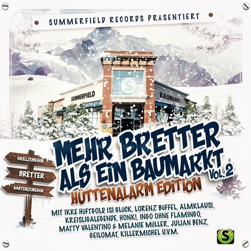 Summerfield Records präsentiert: Mehr Bretter als ein Baumarkt, Vol. 2 (Hüttenalarm Edition)