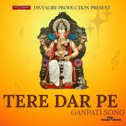 TERE DAR PE GANPATI SONG