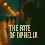 The Fate Of Ophelia (DnB)