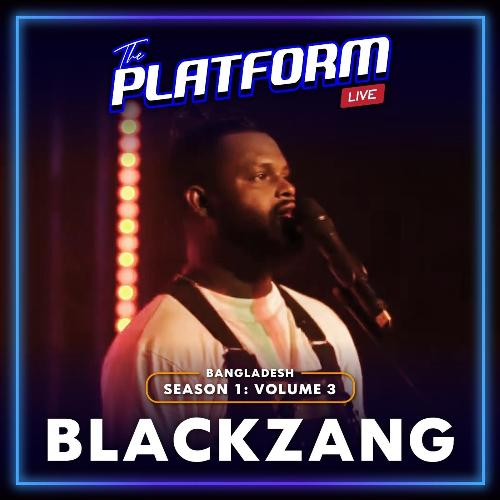 The Platform Live: Black Zang (Season 1, Vol.3)