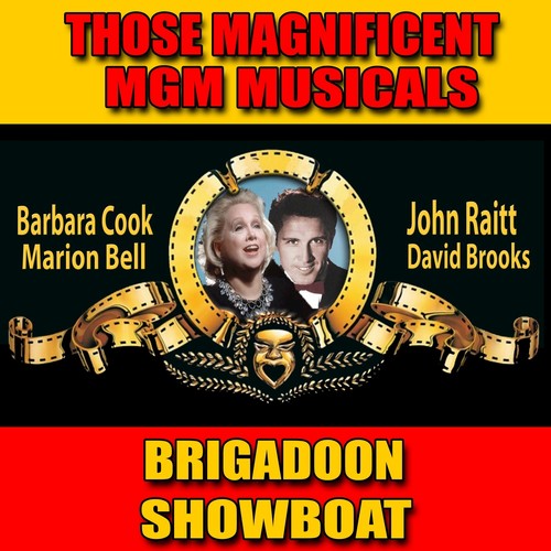 Those Magnificent MGM Musicals: "Brigadoon" and "Showboat" (Original Soundtracks)