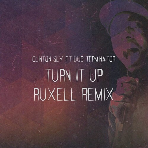 Turn It Up (Ruxell Remix)_poster_image