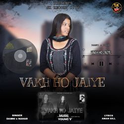 Vakh Ho Jaiye-FScxSAcDcAY