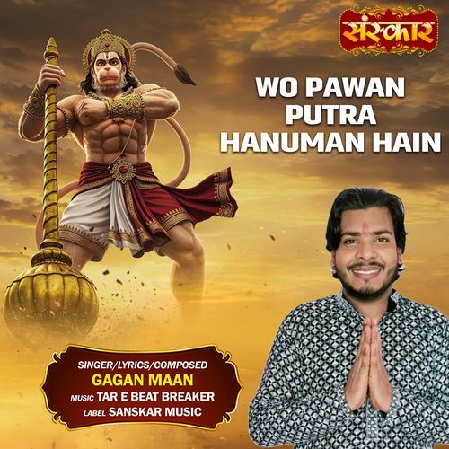 Wo Pawan Putra Hanuman Hain