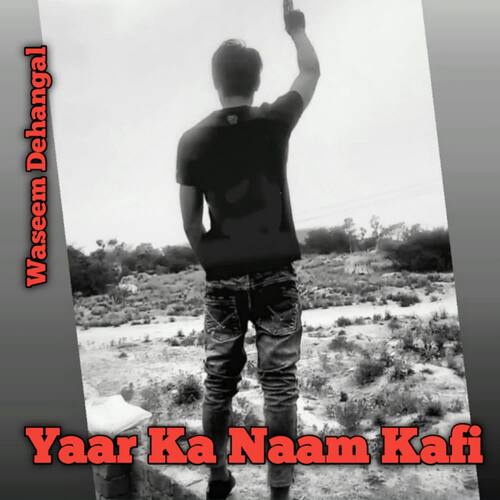 Yaar Ka Naam Kafi
