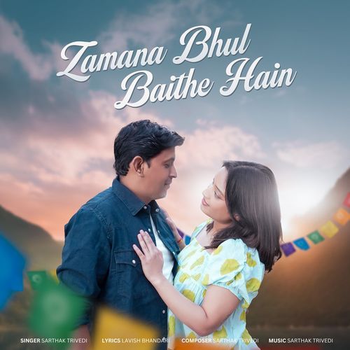 Zamana Bhul Baithe Hain