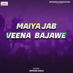 maiya jab veena  bajawe-LxI-AgJkVmc