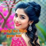 zindgi ko bina pyar koi