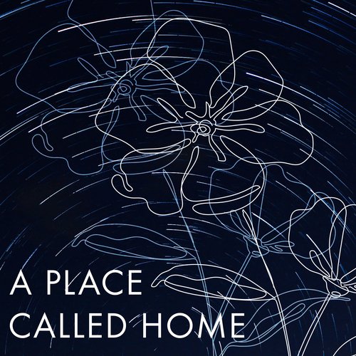 A Place Called Home