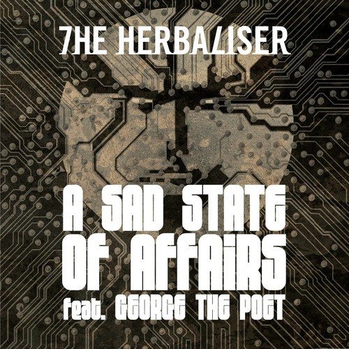 A Sad State Of Affairs (Jenome Remix) [feat. George The Poet] - Song  Download from A Sad State of Affairs @ JioSaavn