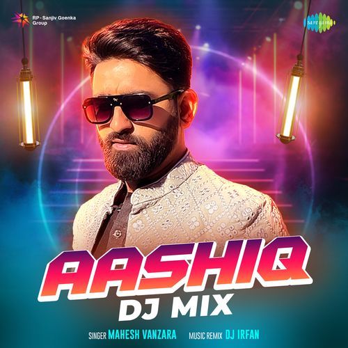 Aashiq DJ Mix