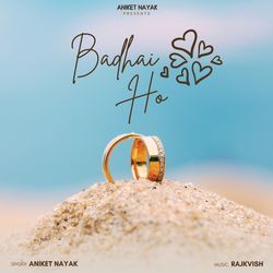 BADHAI HO