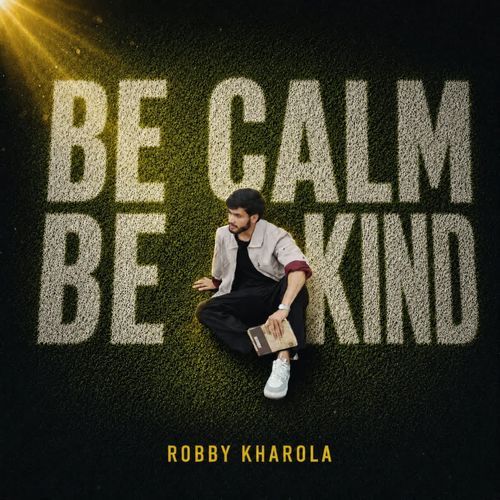 BE CALM BE KIND