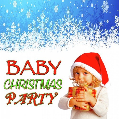 Baby Christmas Party (14 Christmas Melodies)
