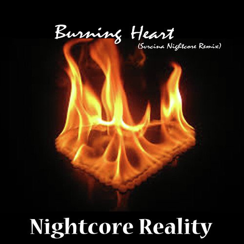 Burning Heart (Svrcina Nightcore Remix)_poster_image