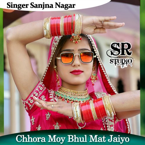 Chhora Moy Bhul Mat Jaiyo