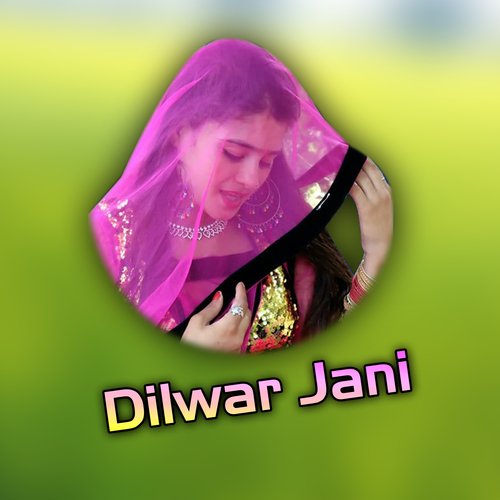 Dilwar Jani