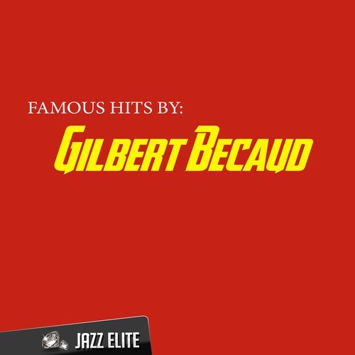Famous Hits by Gilbert Becaud