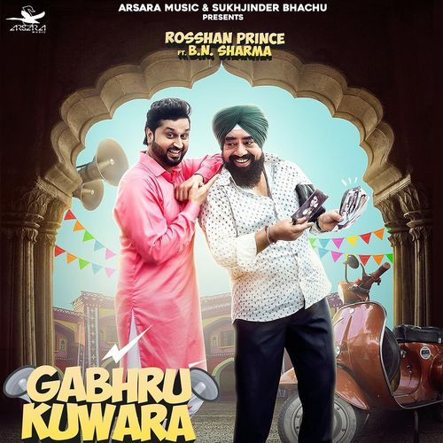 Gabhru Kuwara (feat. B. N. Sharma)