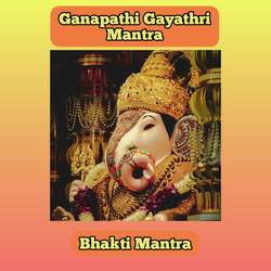 Ganapathi Gayathri Mantra-I0UjaDdWb3w