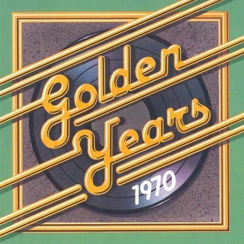 Golden Years - 1970